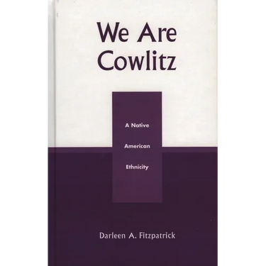 We Are Cowlitz: A Native American Ethnicity