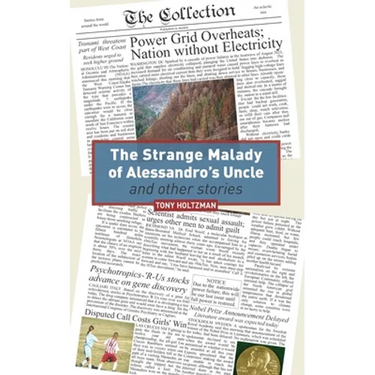 The Strange Malady of Alessandro's Uncle and Other Stories