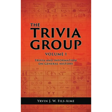 The Trivia Group Volume 1: Things and Info on General History