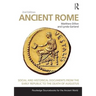 Ancient Rome: Social and Historical Documents from the Early Republic to the Death of Augustus