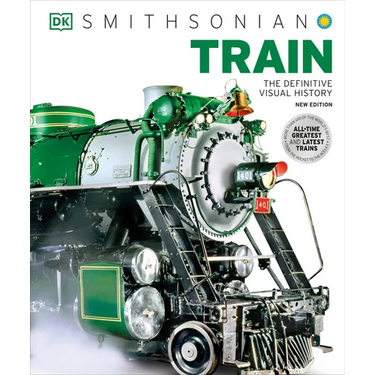 Train: The Definitive Visual History