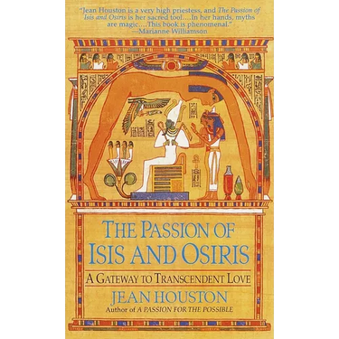 The Passion of Isis and Osiris: A Union of Two Souls