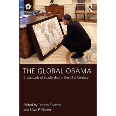 The Global Obama: Crossroads of Leadership in the 21st Century
