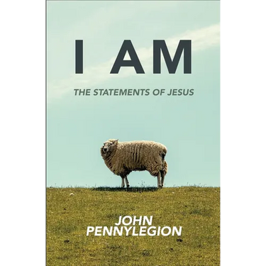 I Am: The Statements of Jesus