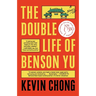The Double Life of Benson Yu
