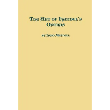 The Art of Handel's Operas