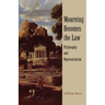 Mourning Becomes the Law: Philosophy and Representation