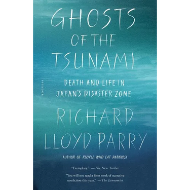 Ghosts of the Tsunami: Death and Life in Japan's Disaster Zone