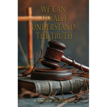 We Can Usually Understand the Truth