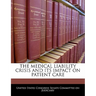 The Medical Liability Crisis and Its Impact on Patient Care