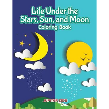 Life Under the Stars, Sun, and Moon Coloring Book