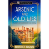 Arsenic and Old Lies: A Gripping and Unputdownable Cozy Mystery