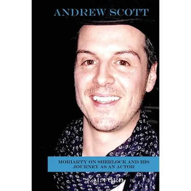 Andrew Scott: Moriarty on Sherlock and His Journey as an Actor