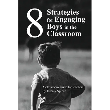 8 Strategies for Engaging Boys in the Classroom
