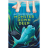 Monster Down Deep