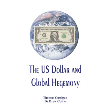 The US Dollar and Global Hegemony