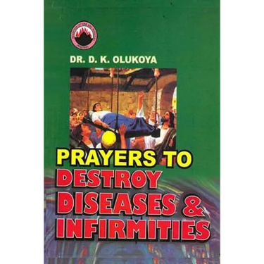 Prayers to Destroy Diseases and Infirmities