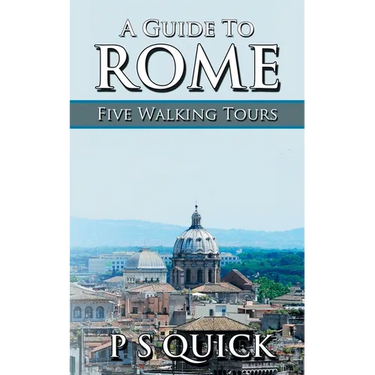 A Guide to Rome: Five Walking Tours