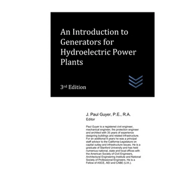 An Introduction to Generators for Hydroelectric Power Plants 3rd Edition