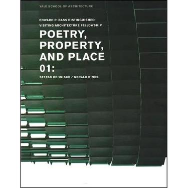 Poetry, Property, and Place, 01:: Stefan Behnisch / Gerald Hines