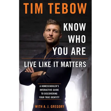 Know Who You Are. Live Like It Matters.: A Homeschooler's Interactive Guide to Discovering Your True Identity