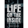Life on the Inside: One Correctional Officer's Story