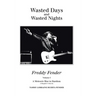 Wasted Days and Wasted Nights: A Meteoric Rise to Stardom