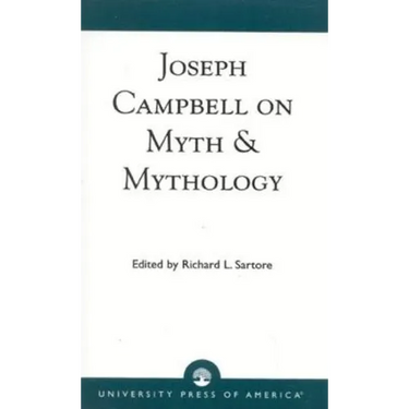 Joseph Campbell on Myth and Mythology