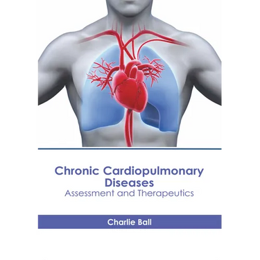 Chronic Cardiopulmonary Diseases: Assessment and Therapeutics