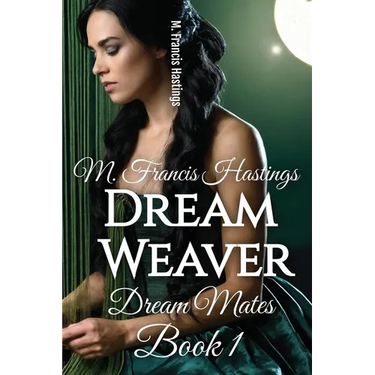 Dream Weaver: Dream Mates Book 1