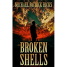 Broken Shells: A Subterranean Horror Novella
