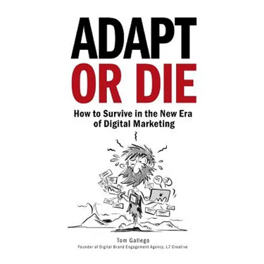 Adapt or Die: How to Survive in the New Era of Digital Marketing
