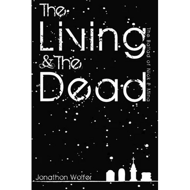 The Living & the dead