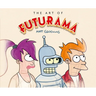 The Art of Futurama: A Visual History of Matt Groening's Cult Classic Animated Series