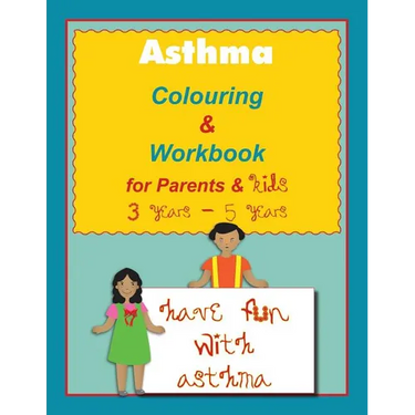 Asthma Colouring & Workbook for Parents & Kids 3 Years - 5 years