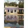 American Arcadia: California and the Classical Tradition