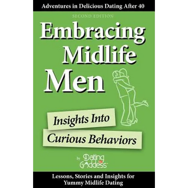 Embracing Midlife Men: Insights Into Curious Behaviors