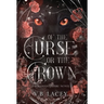 Of the Curse or the Crown