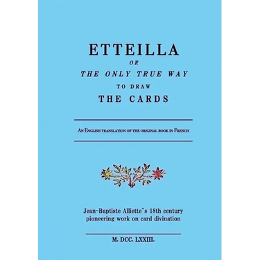 Etteilla, or the only true way to draw the cards