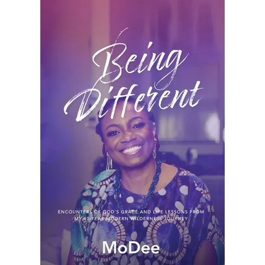 Being Different: Encounters of God's grace and life lessons from my 40-year modern wilderness journey