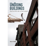 UnDoing Buildings: Adaptive Reuse and Cultural Memory