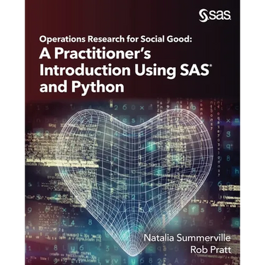 Operations Research for Social Good: A Practitioner's Introduction Using SAS and Python