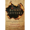 Burnt Letters: Emotional Abuse, Trauma Bonds, and the Journey Back to Self-Trust
