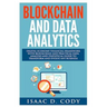 Blockchain Technology And Data Analytics. Digital Economy Financial Framework With Practical Data Analysis And Statistical Guide to Transform And Evol