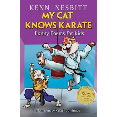 My Cat Knows Karate: Funny Poems for Kids