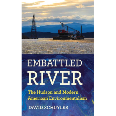 Embattled River: The Hudson and Modern American Environmentalism