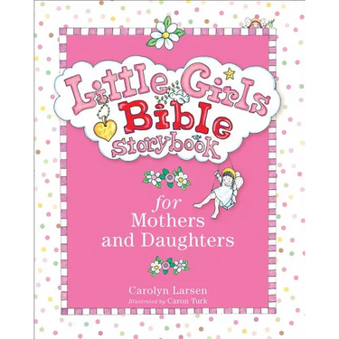 Little Girls Bible Storybook for Mothers and Daughters