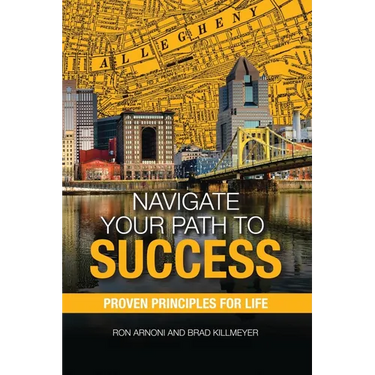 Navigate Your Path to Success: Proven Principles for Life