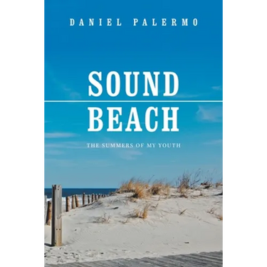 Sound Beach: The Summers of My Youth