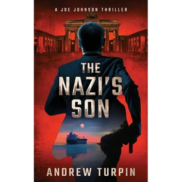 The Nazi's Son: A Joe Johnson Thriller, Book 5